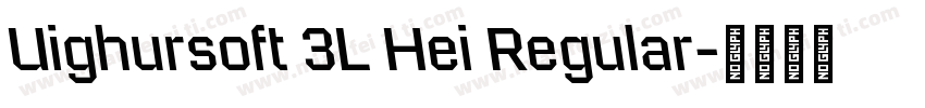 Uighursoft 3L Hei Regular字体转换